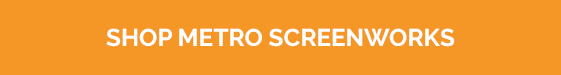 Orange background with white text saying "shop metro screenworks"