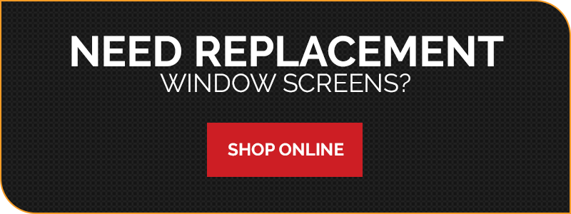 "Need replacement window screens? Shop online"