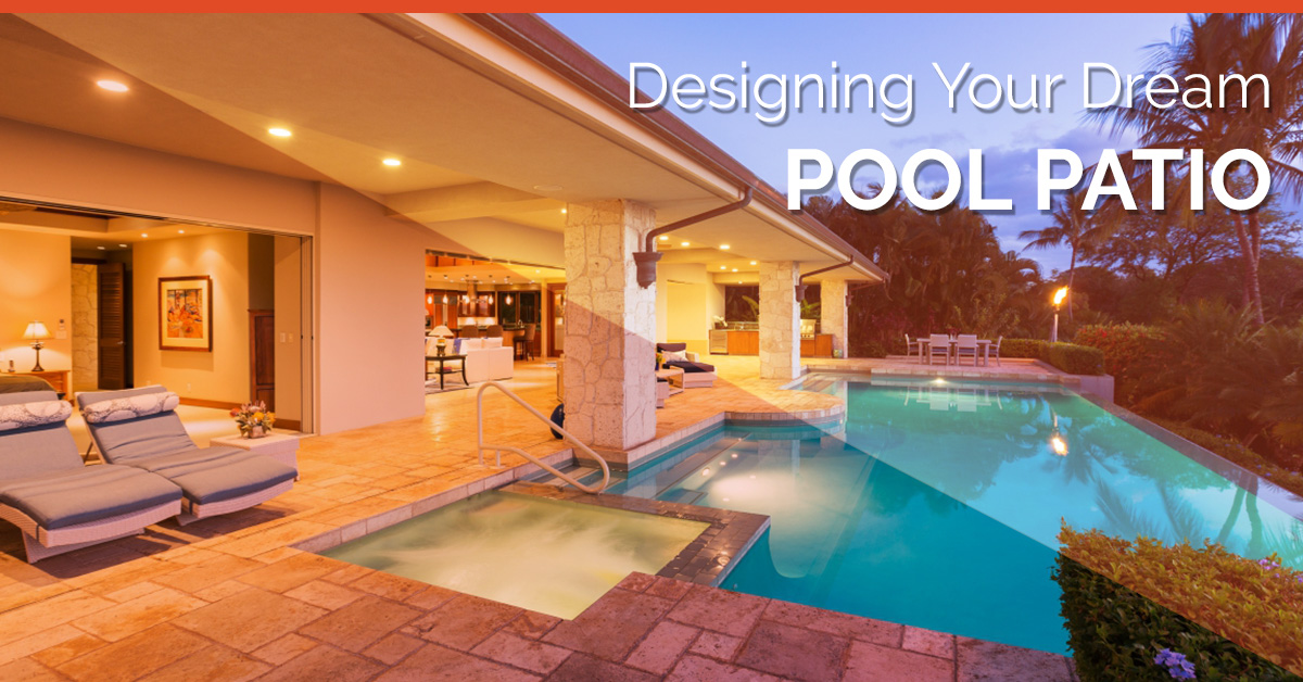 Pool on lanai with text "designing your dream pool patio"