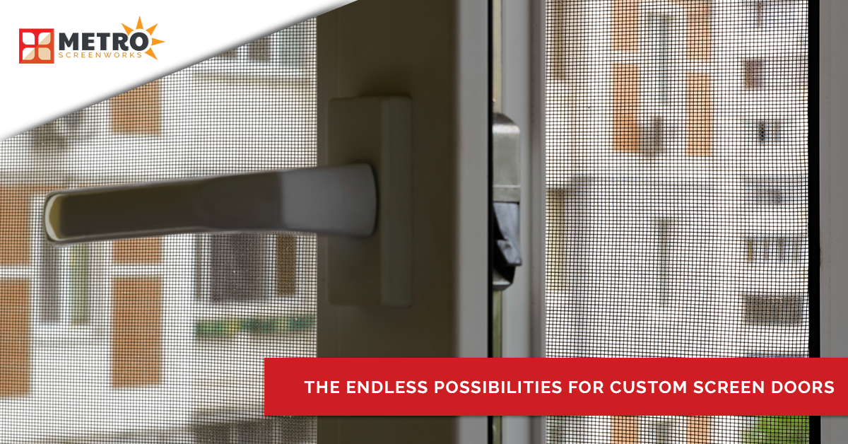 Open window with window screens and text "the endless possibilities for custom screen doors"