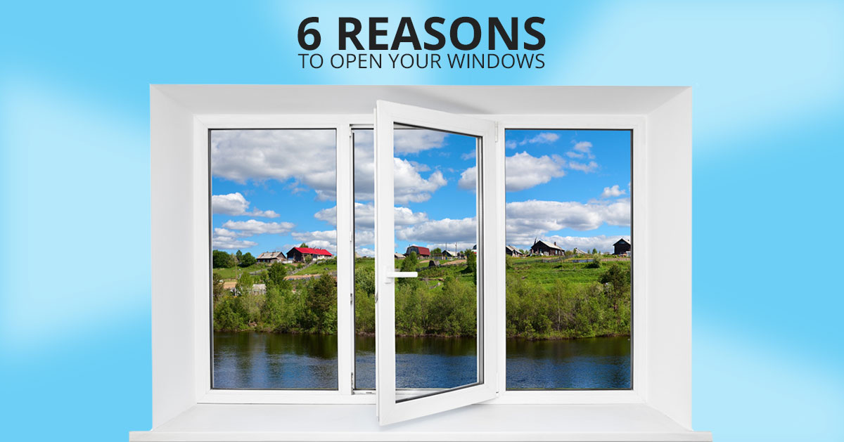 Tilt and turn window overlooking a field with a blue background. Reads :6 reasons to open your windows