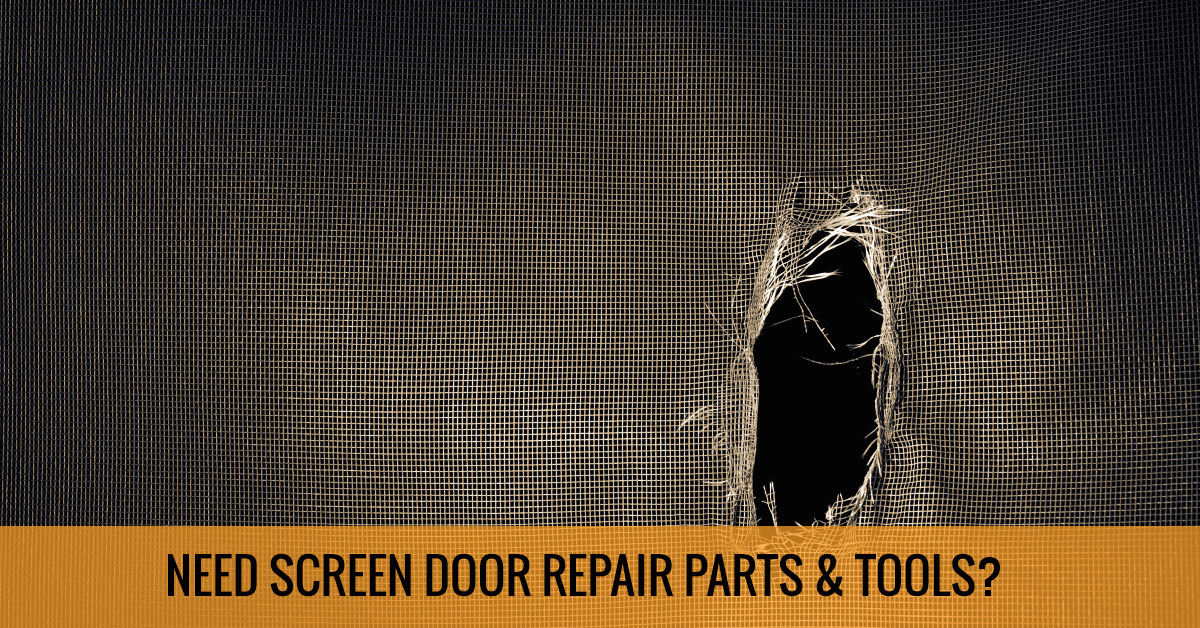 Screen mesh with large hole and text "need screen door repair parts and tools?"